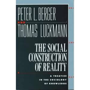 Social Construction of Reality (ISBN: 9780385058988)