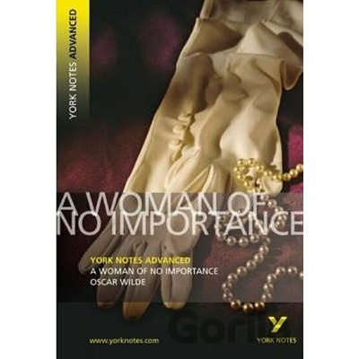 Woman of No Importance: York Notes Advanced Wilde OscarPaperback