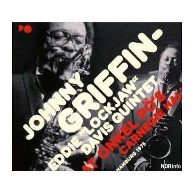 The Eddie Davis-Johnny Griffin Quintet - At Onkel Pö's Carnegie Hall Hamburg 1975 CD