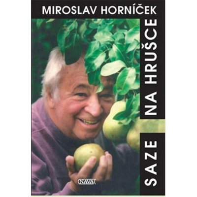 Saze na hrušce - Miroslav Horníček