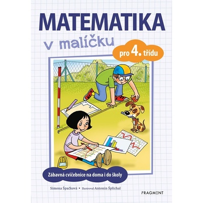 Matematika v malíčku pro 4. třídu - Simona Špačková