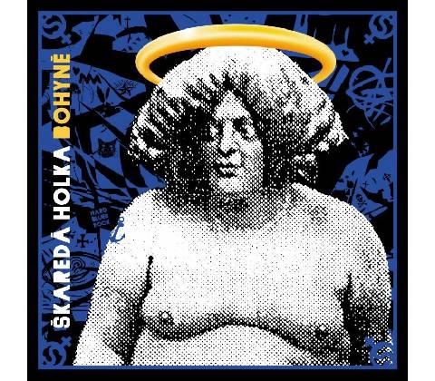 Škaredá Holka - Bohyně CD