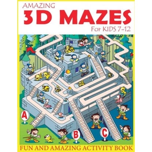 Amazing 3D Mazes Activity Book For Kids 7-12: Fun and Amazing Maze Activity Book for Kids (Mazes Activity for Kids Ages 7-12) | Russ Focus (2018)