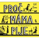 Proč máma pije - Gill Sims