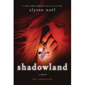 SHADOWLAND | Alyson Noël (ISBN: 9780312650056)