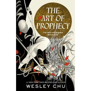 The Art of Prophecy | Chu, Wesley (ISBN: 9780593237656)