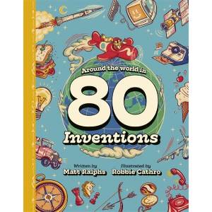 Around the World in 80 Inventions (ISBN: 9781787419315)