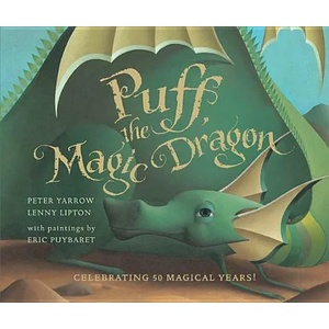 Puff, the Magic Dragon | Peter Yarrow, Lenny Lipton, Eric Puybaret (ISBN: 9781454901143)