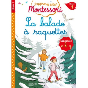 J'apprends à lire Montessori - CP niveau 1 : La balade à raquettes | Charlotte Jouenne (ISBN: 9782017212997)