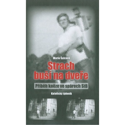 Strach buší na dveře – Šulcová Marie