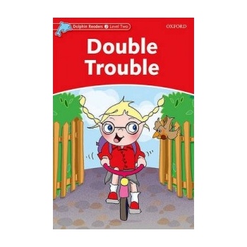 Double Trouble -