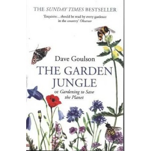 Garden Jungle | Dave Goulson (ISBN: 9781784709914)