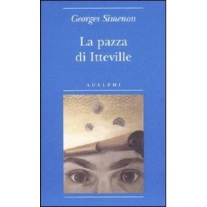 LA PAZZA DI ITTEVILLE | Georges Simenon (ISBN: 9788845922763)