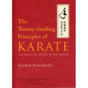 Twenty Guiding Principles Of Karate, The: The Spiritual Legacy Of The Master (2013)