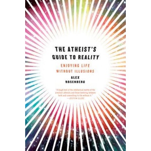 Atheist's Guide to Reality | Alex Rosenberg (ISBN: 9780393344110)
