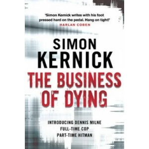 Business of Dying | Simon Kernick (2011)