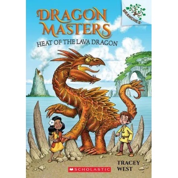Heat of the Lava Dragon: A Branches Book