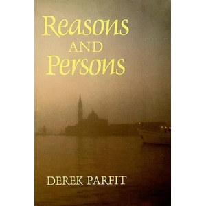Reasons and Persons | Derek Parfit (1986)
