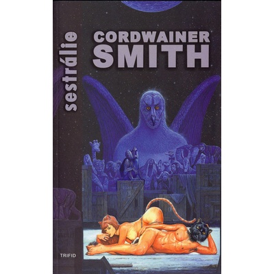 Sestrálie - Cordwainer Smith