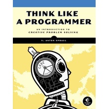 Think Like A Programmer - V. Spraul