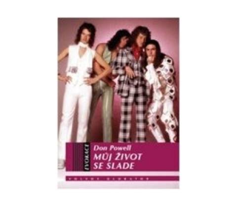 Můj život se Slade
