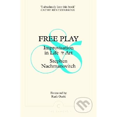 Free Play - Stephen Nachmanovitch