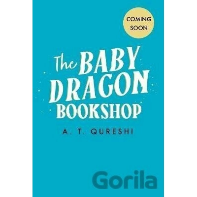 Baby Dragon Bookshop - T. A. Qureshi