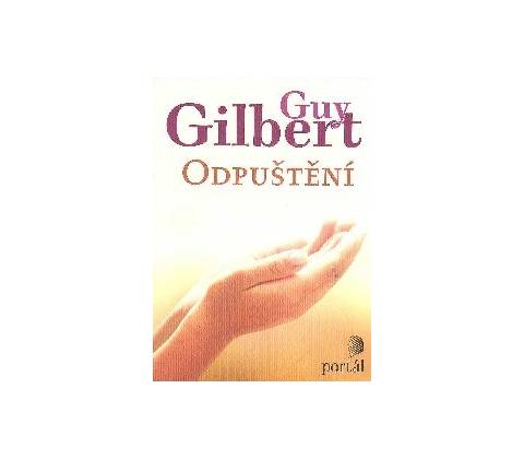 Odpuštění - Guy Gilbert