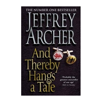 And Thereby Hangs A Tale - Jeffrey Archer