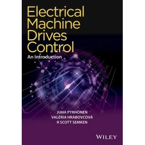 Electrical Machine Drives Control - An Introduction | Juha Pyrhonen, Valeria Hrabovcova, R. Scott Semken (ISBN: 9781119260455)