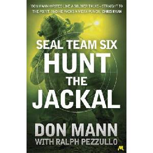 SEAL Team Six Book 4: Hunt the Jackal | Don Mann (ISBN: 9781444769104)
