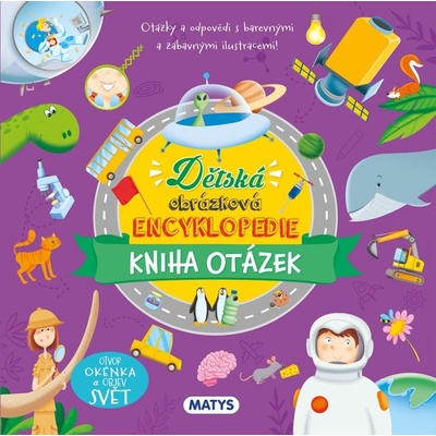 Dětská obrázková encyklopedie kniha otázek