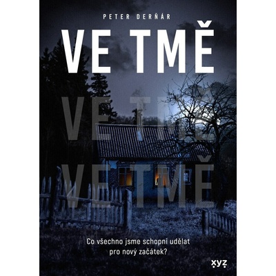 Ve tmě - Peter Derňár