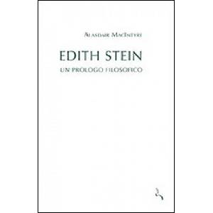 Edith Stein. Un prologo filosofico | Alasdair MacIntyre (ISBN: 9788883332043)