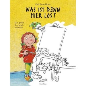 Was ist denn hier los? | Ralf Butschkow, Ralf Butschkow (ISBN: 9783833902604)