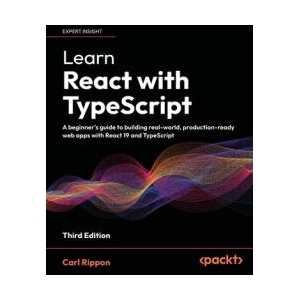 Learn React with TypeScript - Third Edition | Carl Rippon (ISBN: 9781836643173)