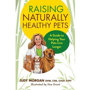 Raising Naturally Healthy Pets (ISBN: 9780997250152)