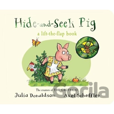 Hide-and-Seek Pig - Julia Donaldson, Axel Scheffler ilustrátor