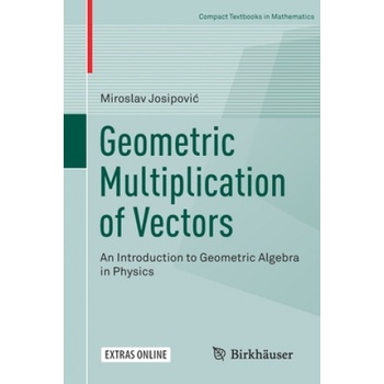 Geometric Multiplication of Vectors | Miroslav Josipovic