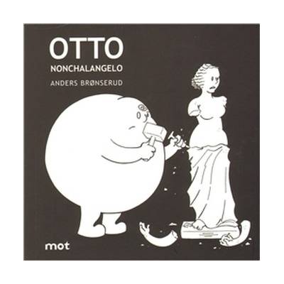 Otto Nonchalangelo