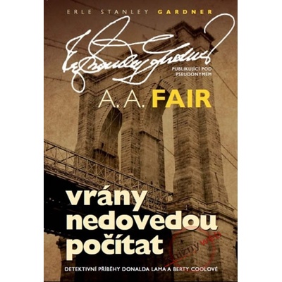 Vrány nedovedou počítat - A.A. Fair