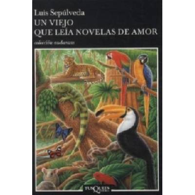 Un Viejo Que Leia Novelas De Amor - L. Sepulveda