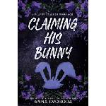 Independently published Claiming His Bunny | Anna Svoboda