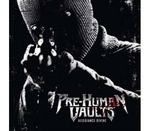 Alligiance divine - Pre-Human Vaults CD