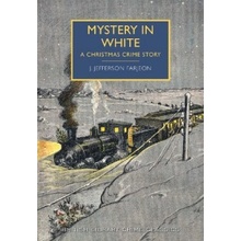 A Christmas Crime Story British Library Crime Classics Mystery in White