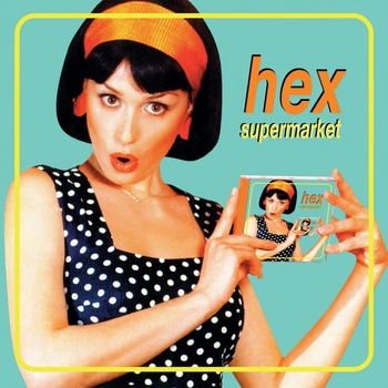 HEX - SUPERMARKET LP