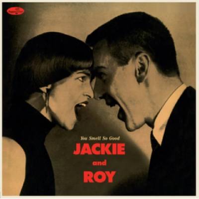 JACKIE & ROY - YOU SMELL SO GOOD 1 LP