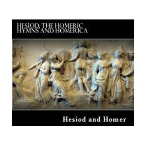Hesiod, The Homeric Hymns and Homerica | Hesiod, Homer, Hugh G Evelyn-White (ISBN: 9781481263405)