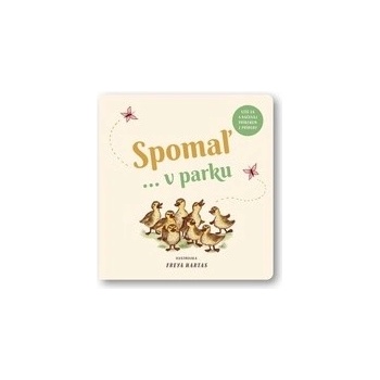 Spomaľ... v parku