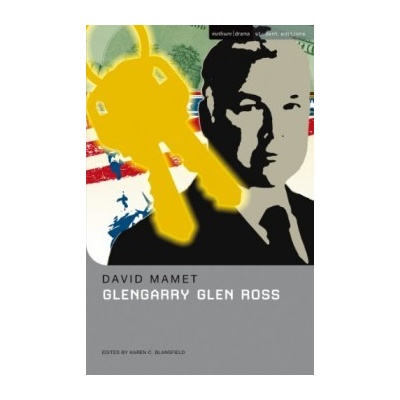 Glengarry Glen Ross - D. Mamet